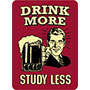 Drink more - study less